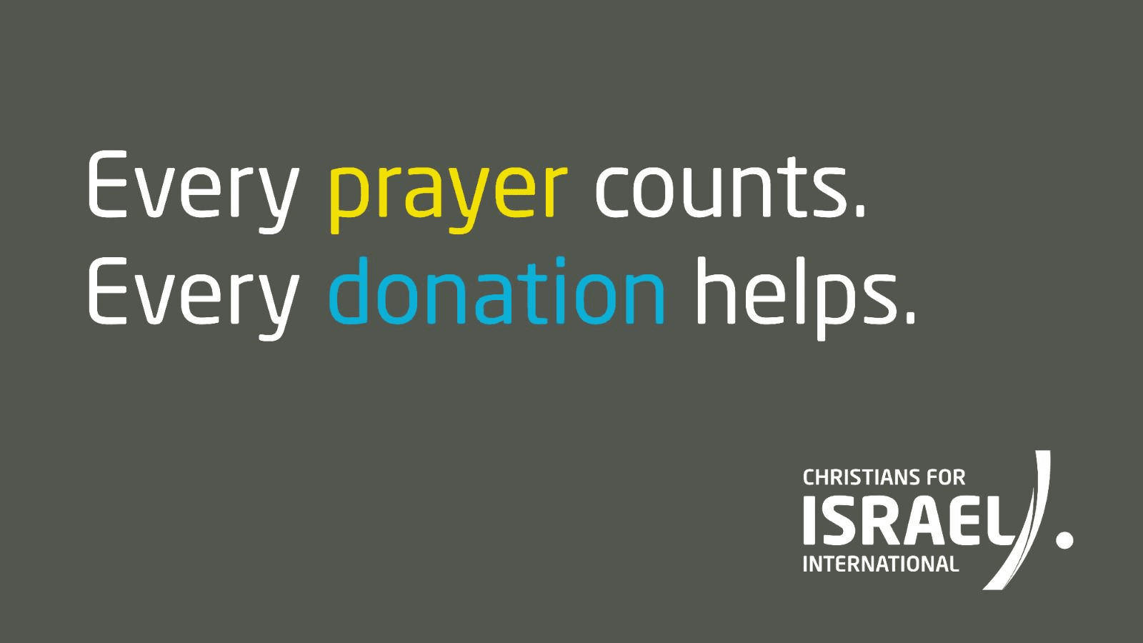 Every Prayer Counts, Every Donation Helps